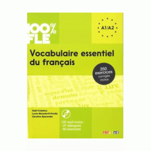 Vocabulaire-essentiel-du-français-niveau-A1-A2-2016+-350-exrcices-corriges-inclus