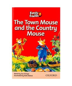 FAMILY-AND-FRIENDS-READERS-2---THE-TOWN-MOUSE-AND-THE-COUNTRY-MOUSE